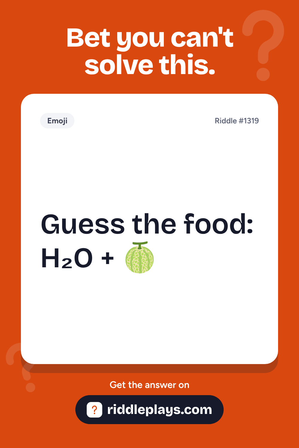Emoji Riddle: Guess the food: HโO + ๐
