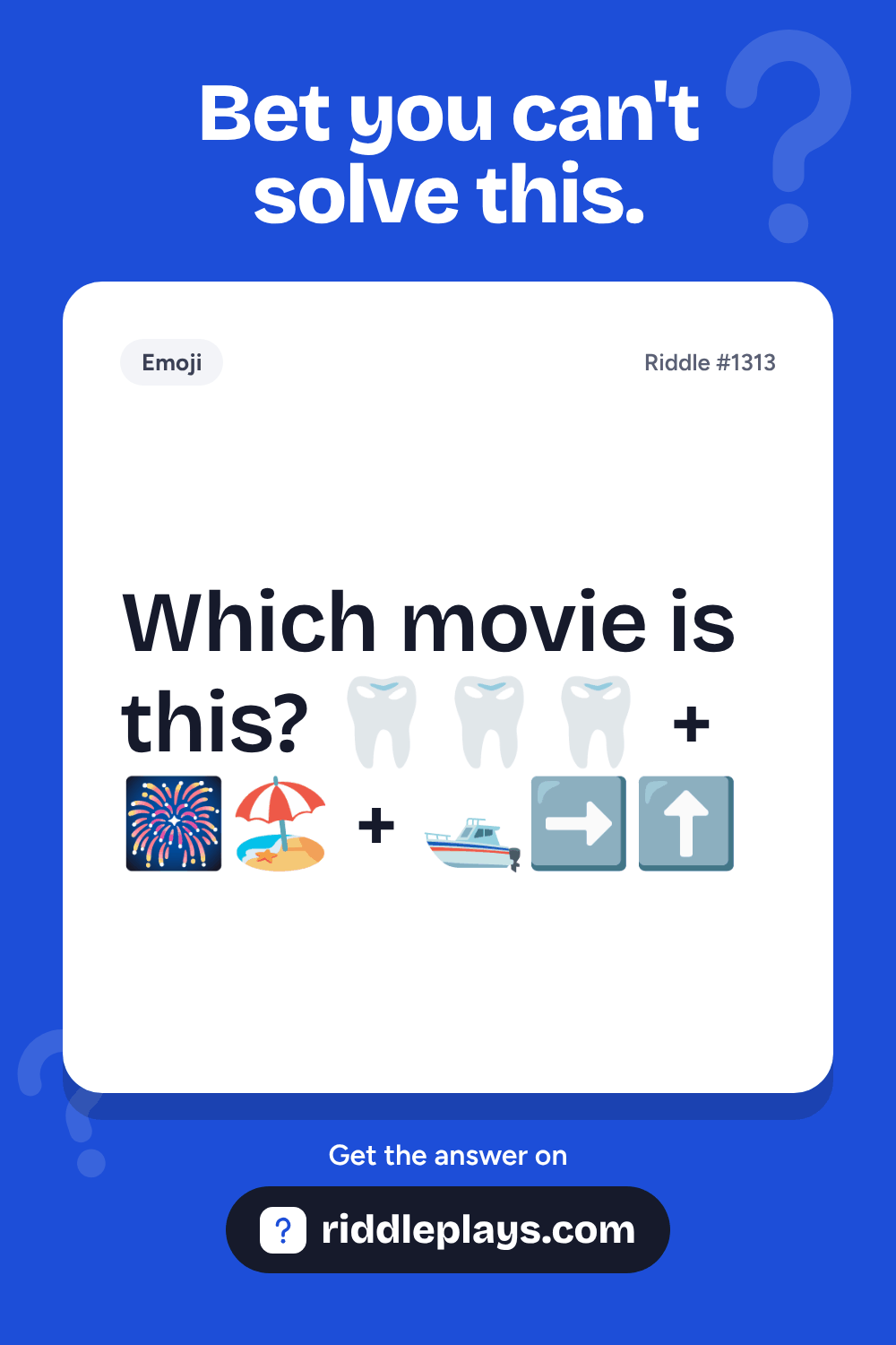 Emoji Riddle: Which movie is this? ๐ฆท๐ฆท๐ฆท + ๐๐๏ธ + ๐ฅ๏ธโก๏ธโฌ๏ธ