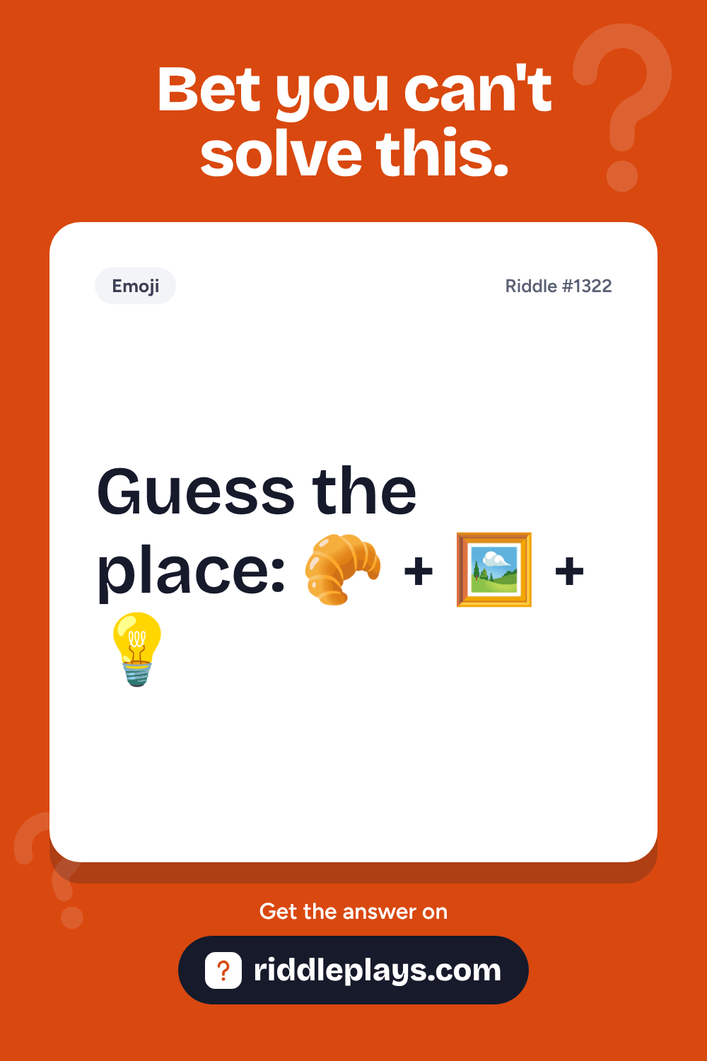 Emoji Riddle: Guess the place: ๐ฅ + ๐ผ๏ธ + ๐ก