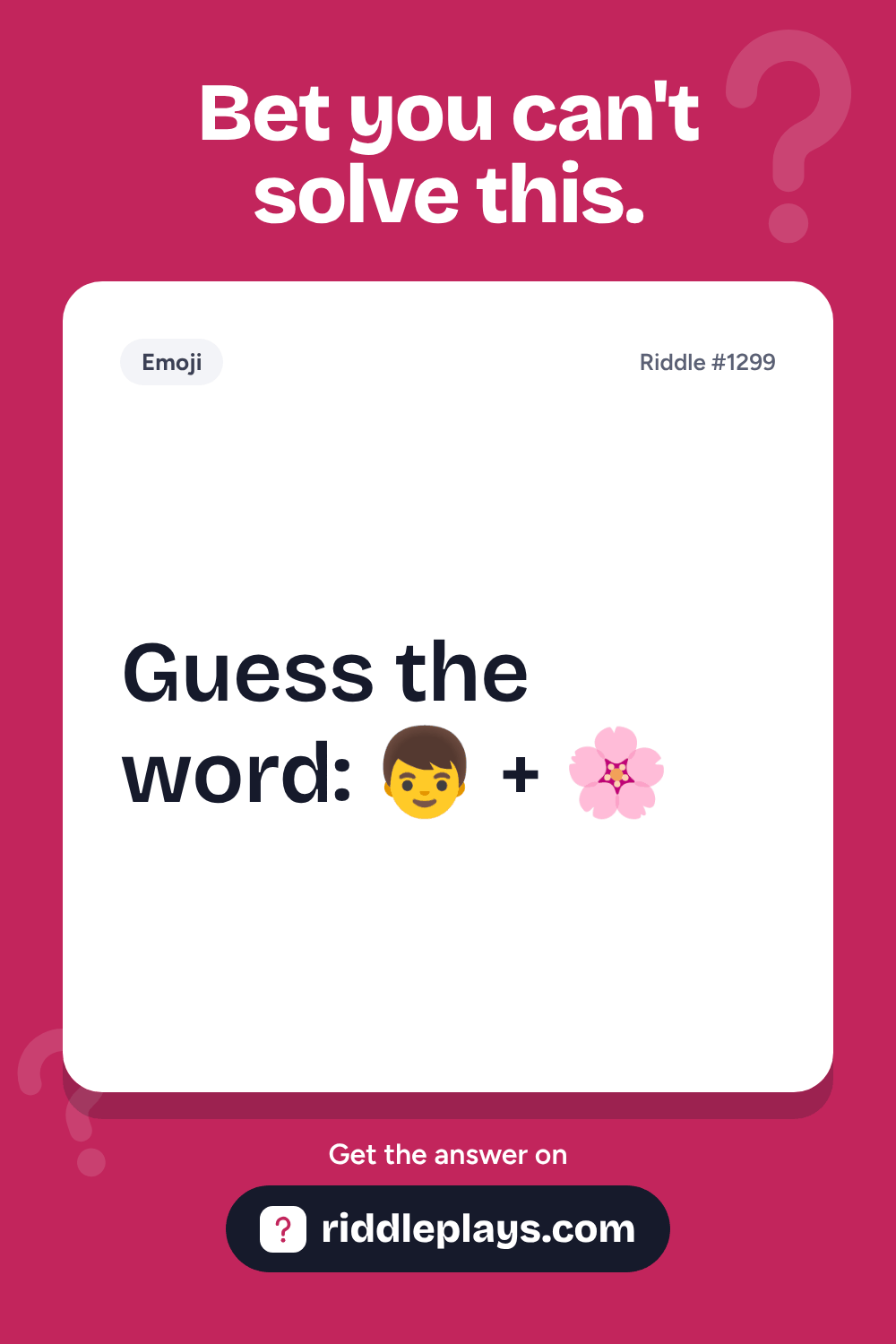 Emoji Riddle: Guess the word: 👦 + 🌸