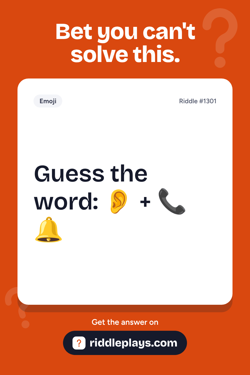 Emoji Riddle: Guess the word: 👂 + 📞🔔