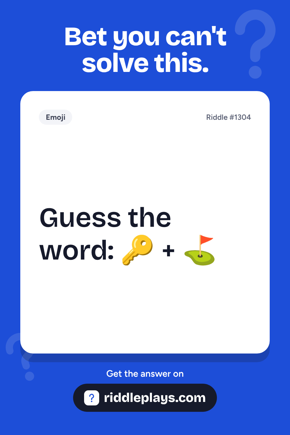 Emoji Riddle: Guess the word: 🔑 + ⛳