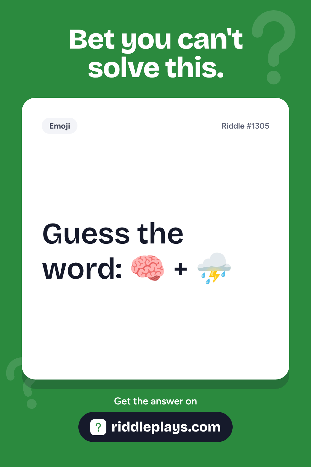 Emoji Riddle: Guess the word: 🧠 + ⛈️